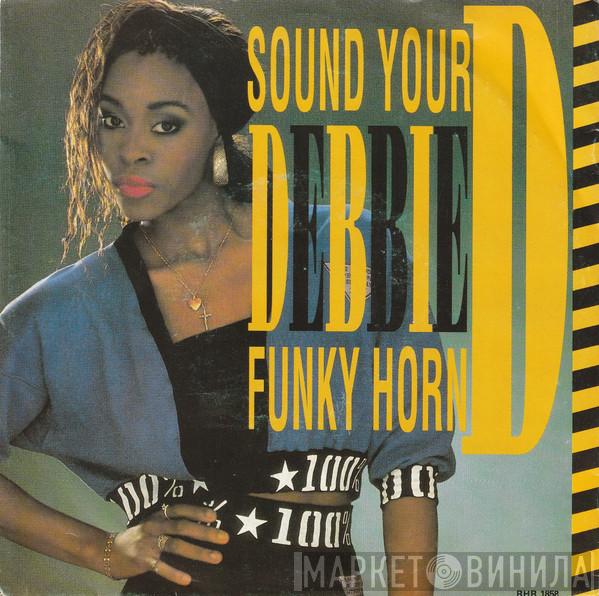 Debbie D - Sound Your Funky Horn