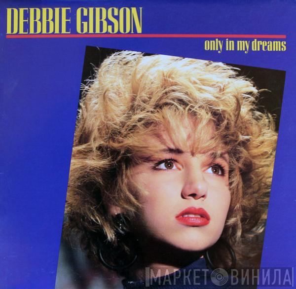  Debbie Gibson  - Only In My Dreams