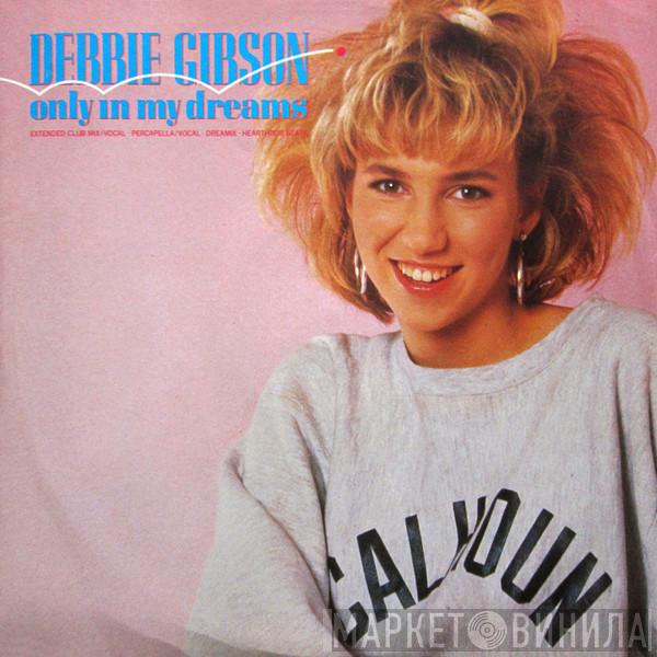  Debbie Gibson  - Only In My Dreams