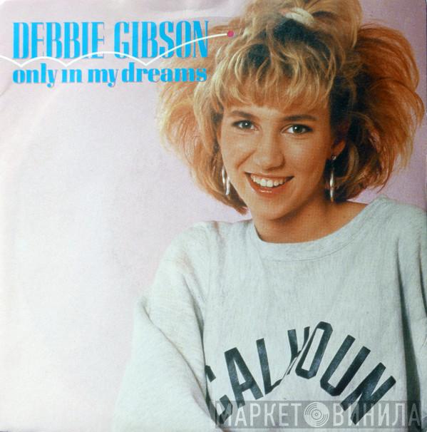  Debbie Gibson  - Only In My Dreams