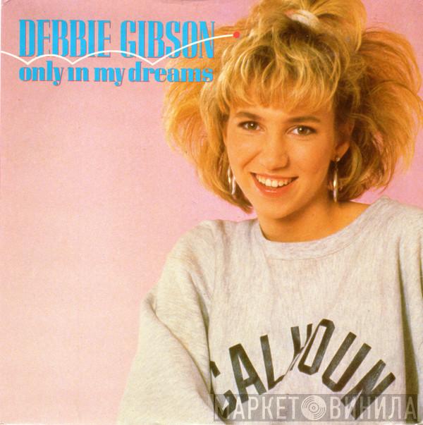  Debbie Gibson  - Only In My Dreams