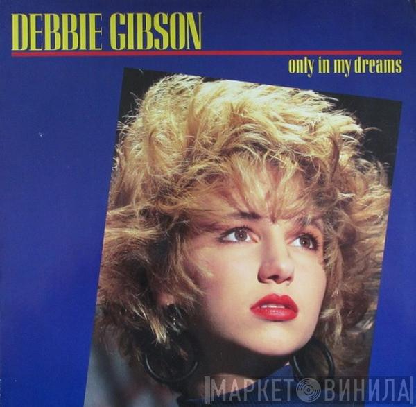  Debbie Gibson  - Only In My Dreams