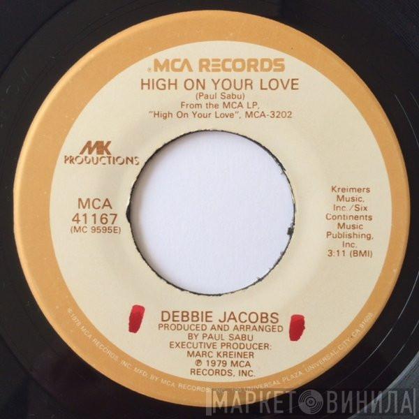 Debbie Jacobs - High On Your Love / I Can Never Forget A Friend