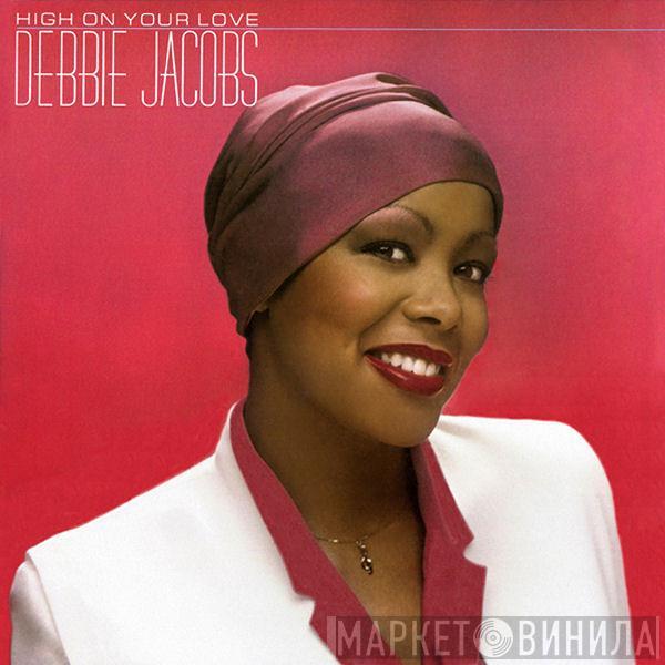 Debbie Jacobs - High On Your Love