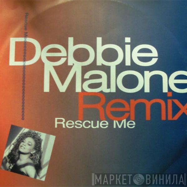  Debbie Malone  - Rescue Me (Crazy About Your Love) (Remix)