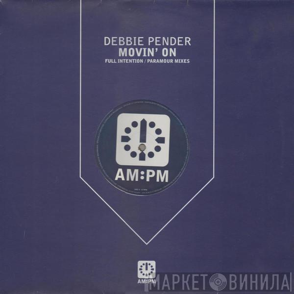 Debbie Pender - Movin' On (Full Intention / Paramour Mixes)