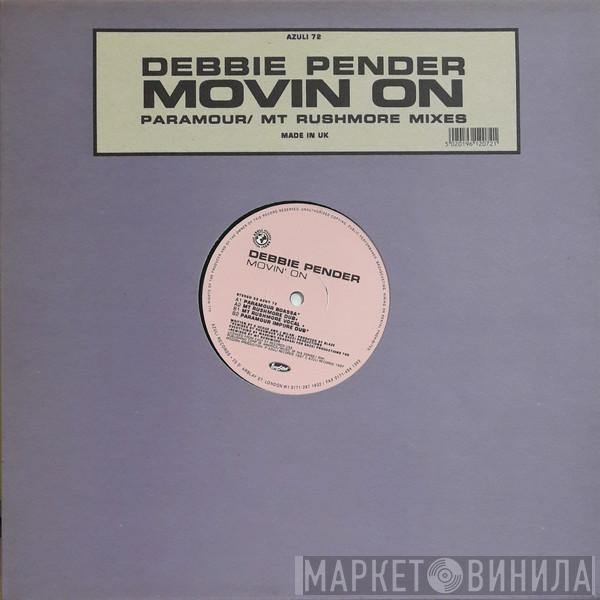 Debbie Pender - Movin' On (Paramour / Mt Rushmore Mixes)