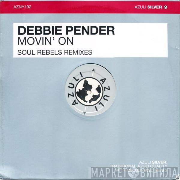 Debbie Pender - Movin' On (Soul Rebels Remixes)