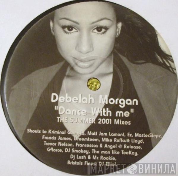 Debelah Morgan - Dance With Me (The Summer 2001 Mixes)