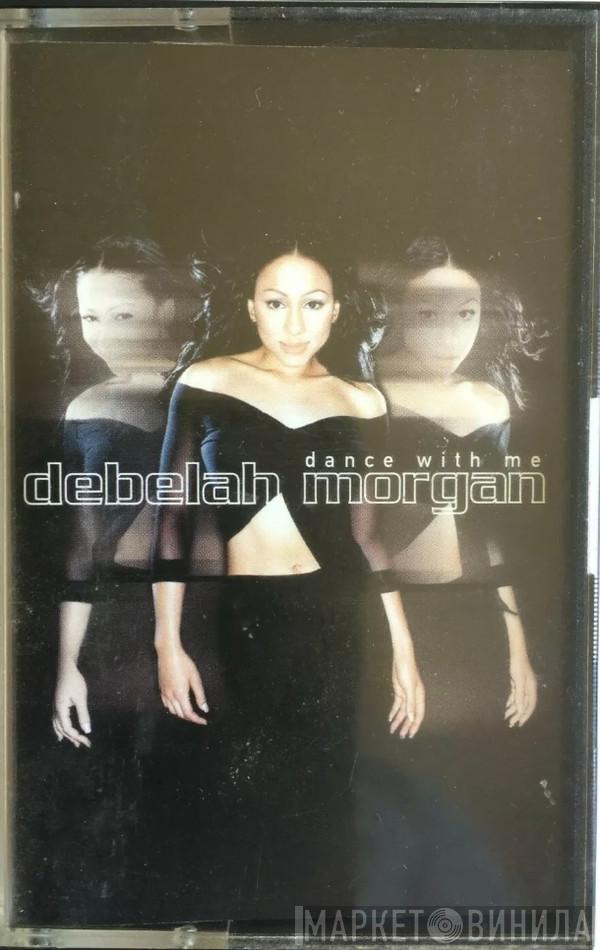 Debelah Morgan - Dance With Me