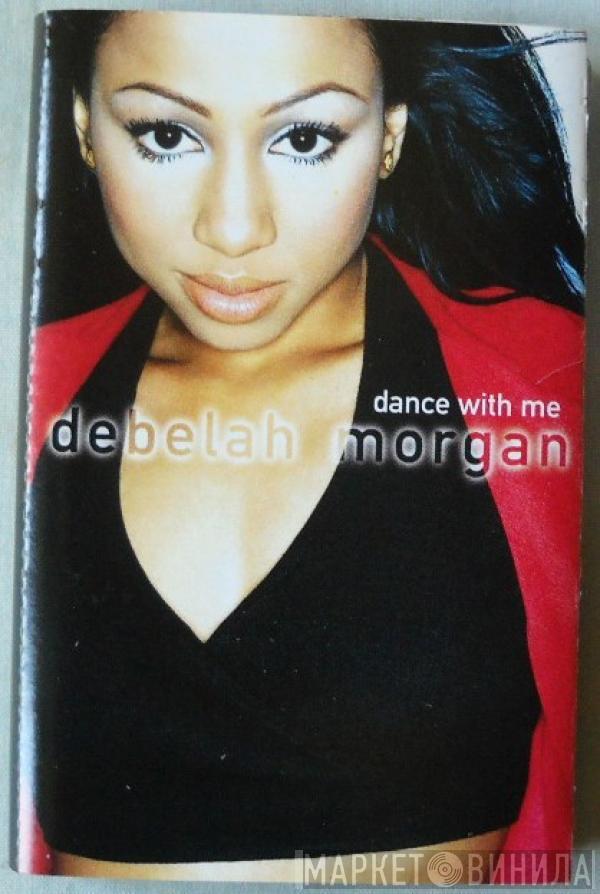 Debelah Morgan  - Dance With Me