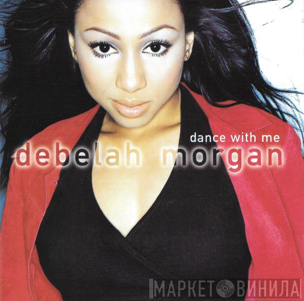 Debelah Morgan - Dance With Me