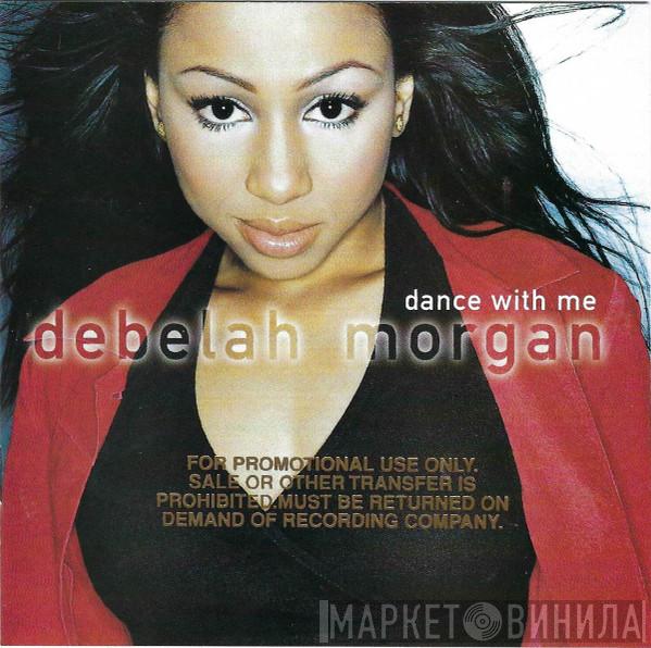  Debelah Morgan  - Dance With Me