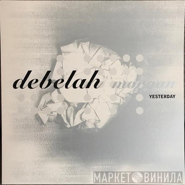 Debelah Morgan - Yesterday