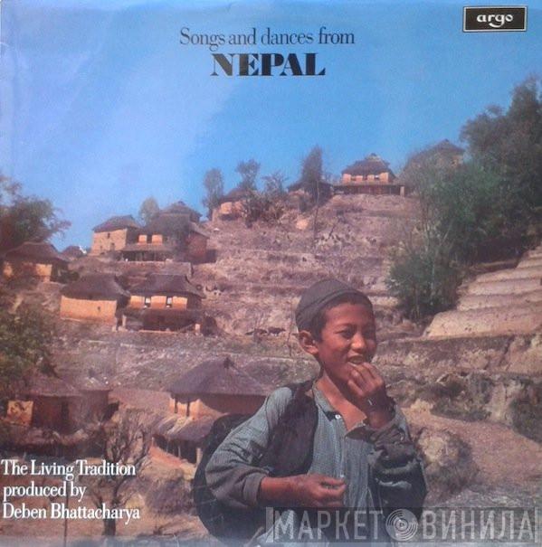 Deben Bhattacharya - Songs And Dances From Nepal