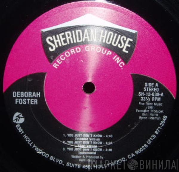 Deborah Foster - You Just Don't Know