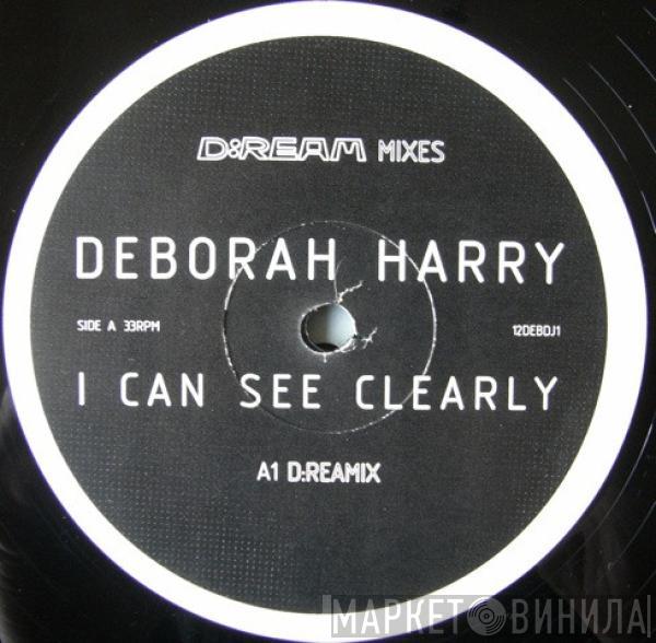 Deborah Harry - I Can See Clearly (D:Ream Mixes)
