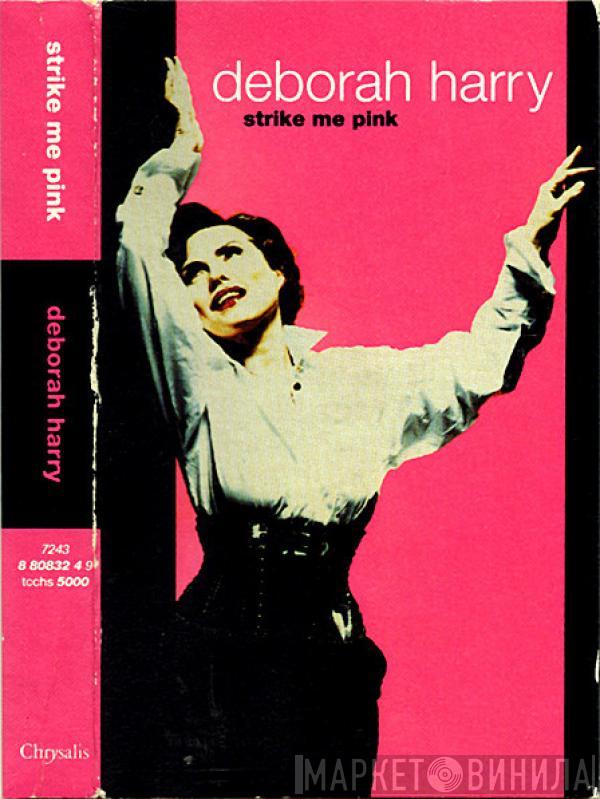 Deborah Harry - Strike Me Pink