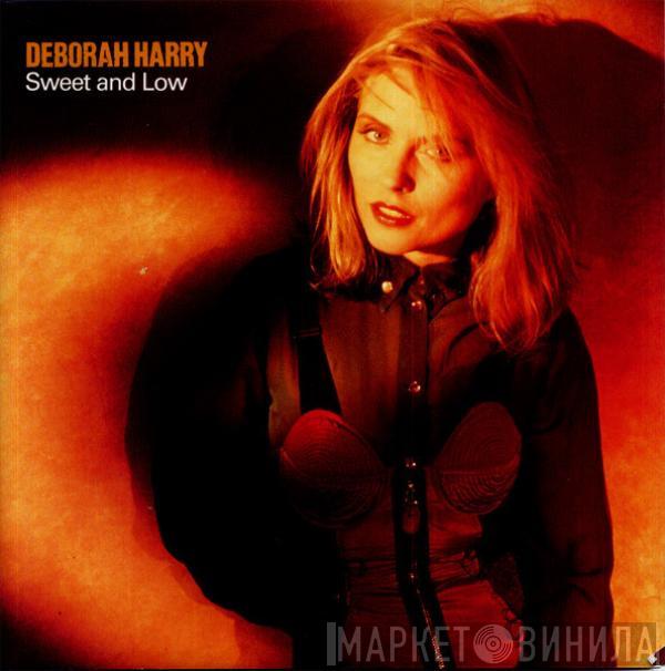 Deborah Harry - Sweet And Low