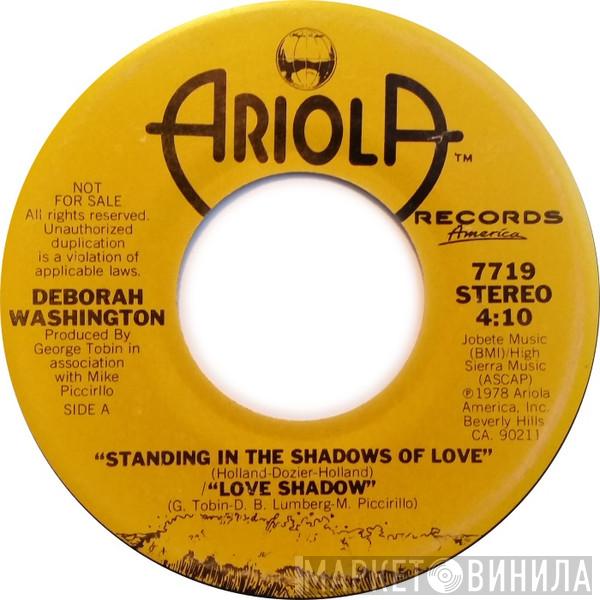  Deborah Washington  - Standing In The Shadows Of Love / Love Shadow