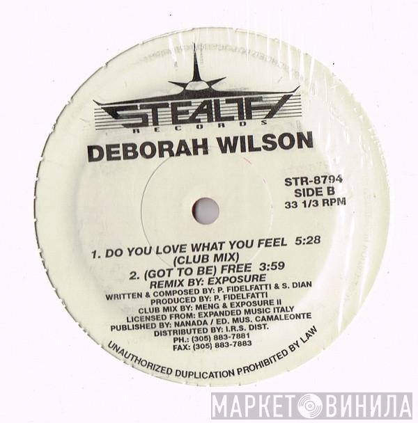 Deborah Wilson - Do You Love What You Feel