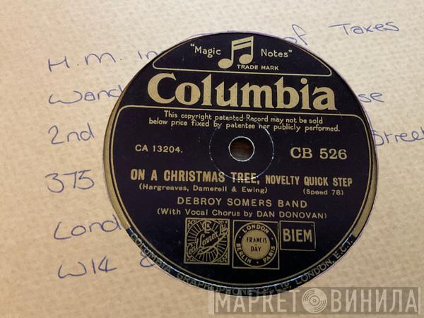 Debroy Somers Band - On A Christmas Tree / Jolly Old Christmas 