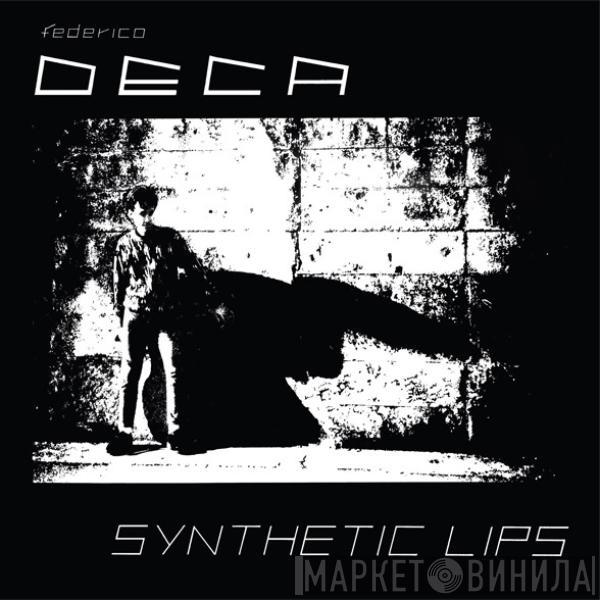 Deca - Synthetic Lips