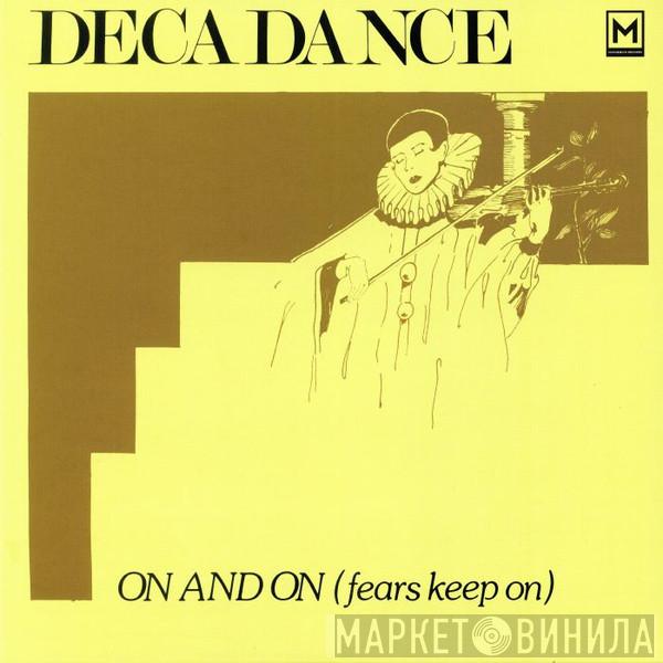 Decadance  - On And On (Fears Keep On)