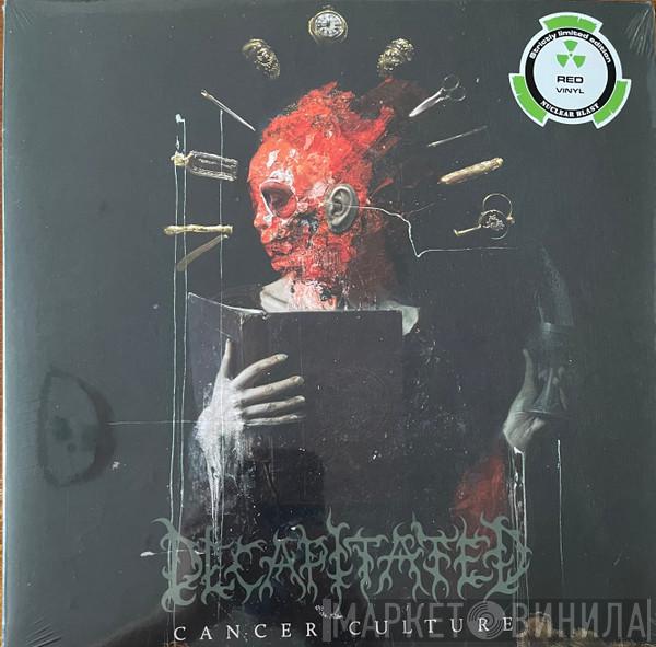 Decapitated - Cancer Culture