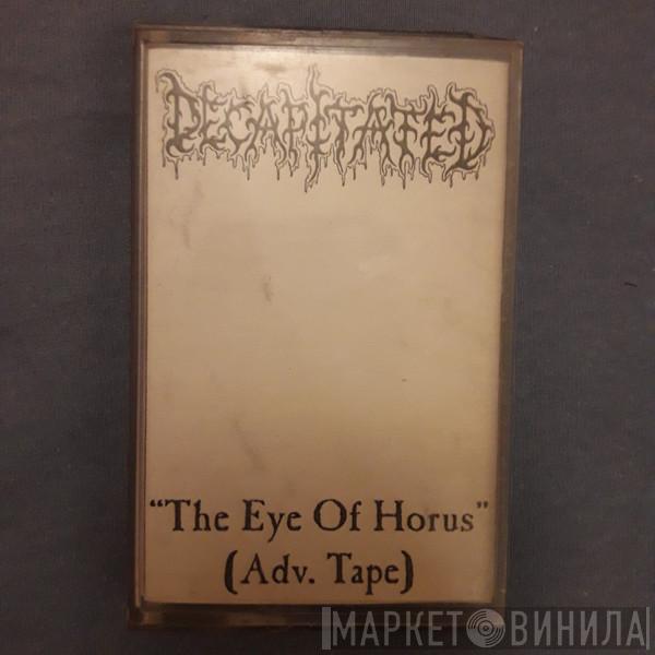  Decapitated  - The Eye Of Horus