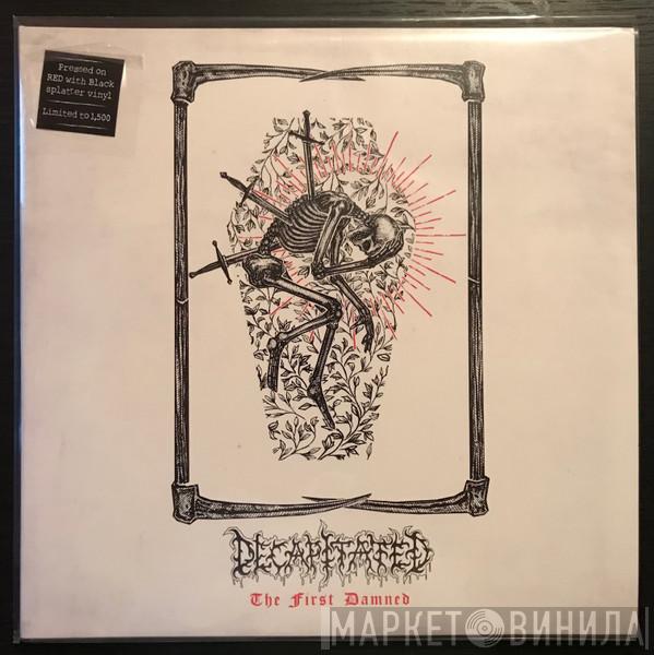 Decapitated - The First Damned