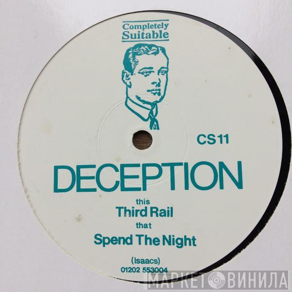 Deception  - Third Rail / Spend The Night