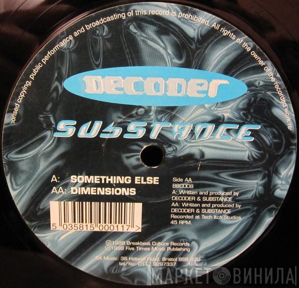 Decoder & Substance - Something Else / Dimensions