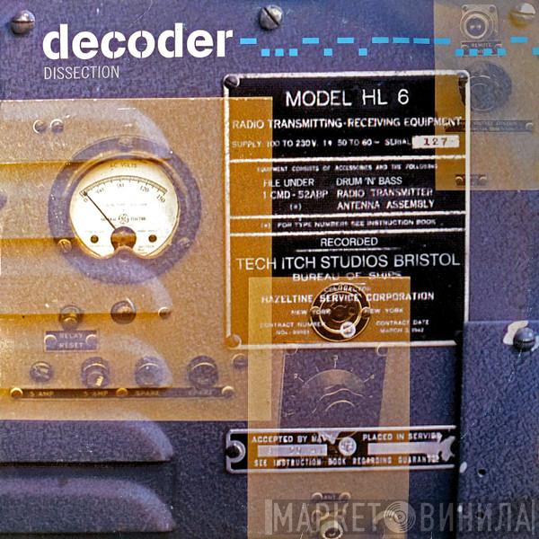 Decoder - Dissection