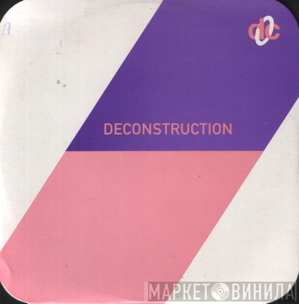  - Deconstruction