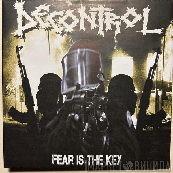 Decontrol  - Fear Is The Key