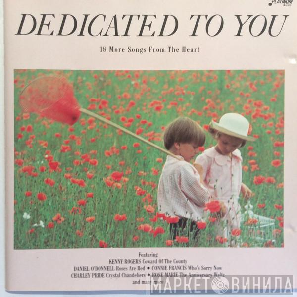  - Dedicated To You   18 More Songs From The Heart