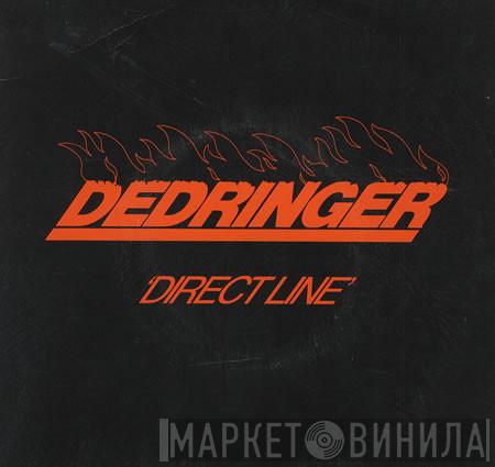 Dedringer - Direct Line