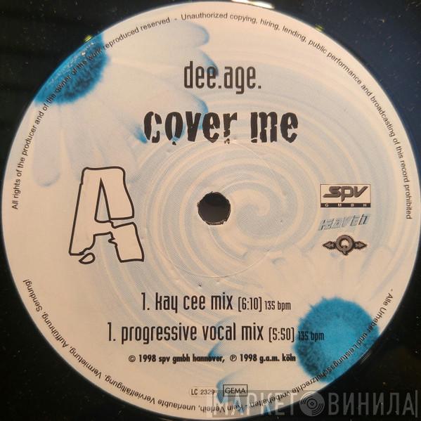 Dee Age - Cover Me