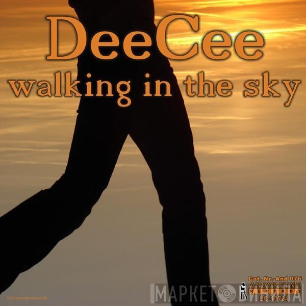 Dee Cee - Walking In The Sky