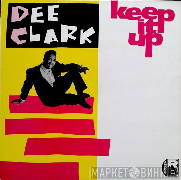 Dee Clark - Keep It Up