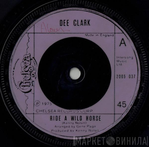 Dee Clark - Ride A Wild Horse