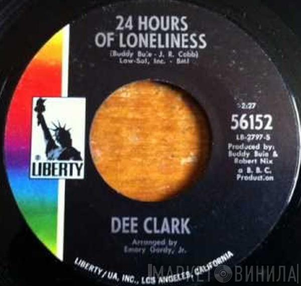 Dee Clark - Where Did All The Good Times Go / 24 Hours Of Loneliness