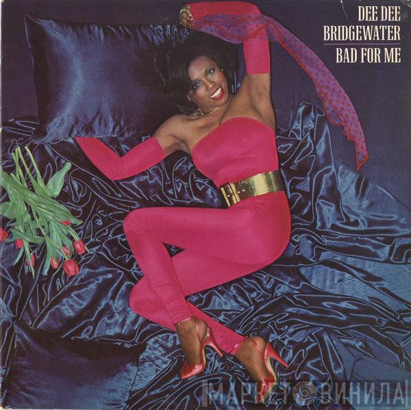 Dee Dee Bridgewater - Bad For Me