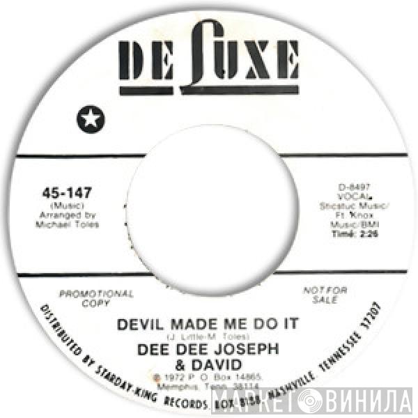 Dee Dee Joseph And David - Devil Made Me Do It / City Called Loneliville