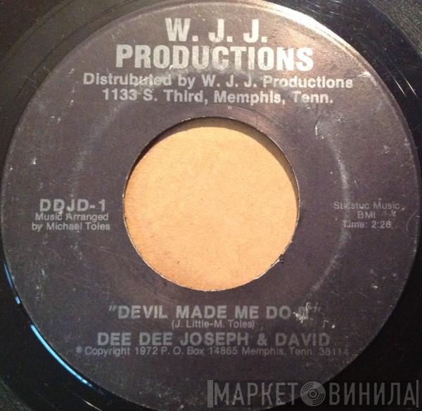 Dee Dee Joseph And David - Devil Made Me Do It