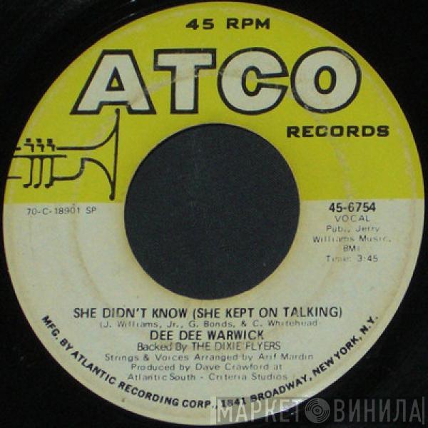 Dee Dee Warwick, The Dixie Flyers - She Didn't Know (She Kept On Talking) / Make Love To Me