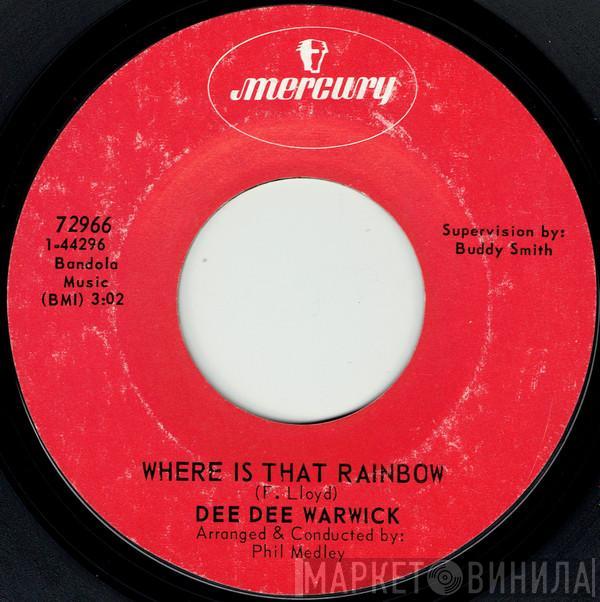  Dee Dee Warwick  - Where Is That Rainbow / I Who Have Nothing