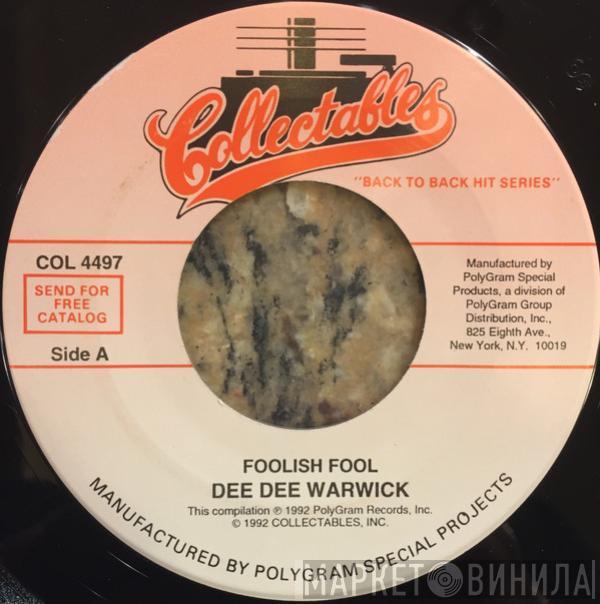 Dee Dee Warwick - Foolish Fool / I Want To Be With You