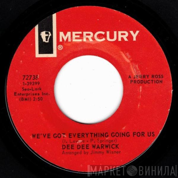 Dee Dee Warwick - We've Got Everything Going For Us